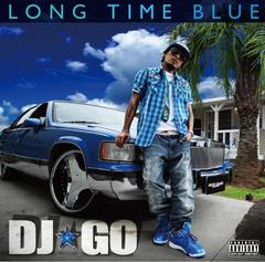 LONG TIME BLUE / DJGO/