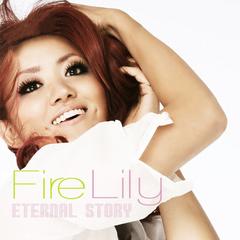 Eternal Story / Fire Lily/