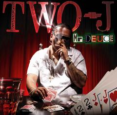Mr. DEUCE / TWO-J/