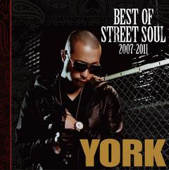 BEST OF STREET SOUL 2007-2011 / YORK/